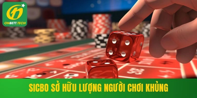 Sicbo sở hữu lượng người chơi khủng