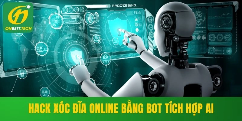 Hack xóc đĩa online bằng bot tích hợp AI