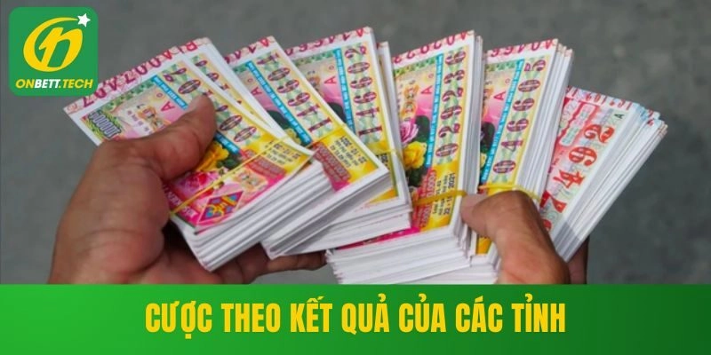 Cược theo kết quả của các tỉnh