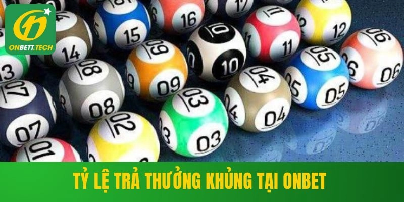Tỷ lệ trả thưởng khủng tại ONBET 